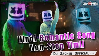 🔝 Hindi Romantic Song 💕  NonStop Timli Garba Mix  DJ Sachin From Arnai [upl. by Oiuqise]