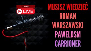 Musisz Wiedzieć Roman Warszawski Carrioner i PawelDSM [upl. by Elok662]