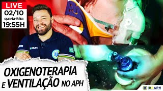 LIVE Oxigenoterapia e Ventilação no APH [upl. by Fen]