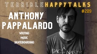 Anthony Pappalardo talks East Coast USA writing skateboarding labels society and culture 209 [upl. by Smiga]