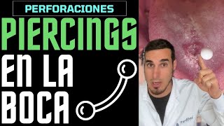 ¿USAS PIERCINGS o PERFORACIONES en la BOCA Esto te interesará [upl. by Kosse533]