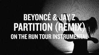 Beyoncé amp Jay Z Partition Remix On The Run Tour Instrumental [upl. by Alludba]