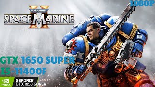 WARHAMMER 40000 SPACE MARINE 2  GTX 1650 SUPER  I5 11400F [upl. by Ingaborg871]