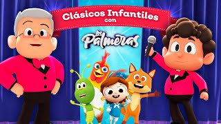 Clásicos infantiles con Los Palmeras [upl. by Siocnarf]