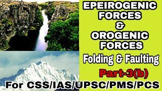 Epeirogeny amp Orogeny  Folding amp Faulting  For CSSIASUPSCPMSPCS  اردوहिंदी [upl. by Yrocej]