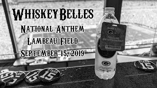 WhiskeyBelles National Anthem  Green Bay Packers vs Minnesota Vikings September 15 2019 [upl. by Eille]