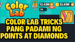 COLOR LAB TRICKS  COLORLAB TIPS AND TRICKS  PAANO DUMAMI POINTS AT DIAMONDS SA COLOR LAB 2024 APP [upl. by Enyahc]