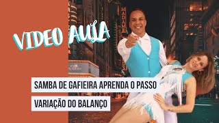 AULA DE SAMBA DE GAFIEIRA PASSO A PASSO VARIAÇÃO DO BALANÇO COM FRANZ ROCHA E PATRICIA AGUILAR [upl. by Nerraw]