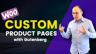 How to Create Custom Product Layouts in Woocommerce With Gutenberg [upl. by Palumbo404]