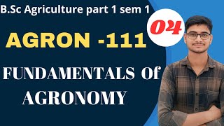 CLASS  4 ।।AGRON111 ।। Fundamentals Of Agronomy । BSc Agriculture part 1 sem 1 guruwani Institute [upl. by Malik]