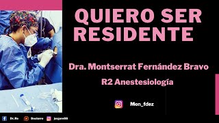 QUIERO SER RESIDENTE ANESTESIOLOGÍA [upl. by Leiuqese]