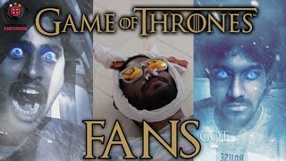 Types of GoT Game of Thrones fans  Paracetamol Paniyaram [upl. by Clower]