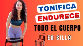 10 EJERCICIOS EN SILLA PARA TONIFICAR TODO EL CUERPO Y ELIMINAR LA FLACIDEZ [upl. by Euell]