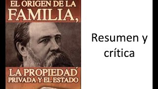 Friedrich Engels El origen de la familia la propiedad privada Resumen y crítica [upl. by Tolkan917]