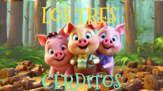 LOS TRES CERDITOS 🐷🐷🐷  Cuentos Infantiles 🐺 [upl. by Safir252]