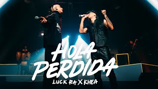 Luck Ra Khea  HOLA PERDIDA [upl. by Ihcalam]