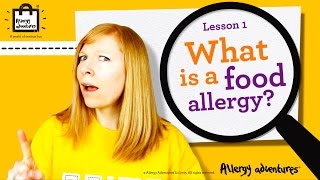 Lesson 1 What is a food allergy Allergy Adventures Workshop for schools [upl. by Evanne112]