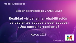 Realidad virtual en la rehabilitación de pacientes agudos y post agudos ¿Una nueva herramienta [upl. by Malinda]