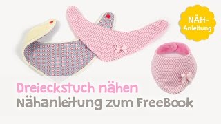 FreeBook – Dreieckstuch  Baby Halstuch nähen [upl. by Thorne]