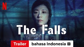 The Falls dengan subtitle  Trailer bahasa Indonesia  Netflix [upl. by Atnuahc]