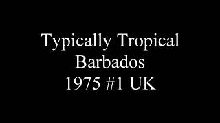 Typically Tropical  Barbados 1975 1 UK [upl. by Hilarius338]