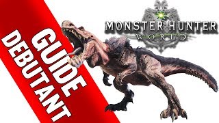 12 GUIDE DU DEBUTANT  Monster Hunter World [upl. by Ttiwed311]