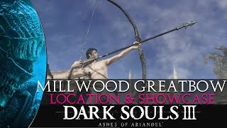 DS3 Ashes of Ariandel  Millwood Greatbow Location amp Showcase [upl. by Loreen810]