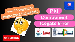 No PKI component found unable to solve PKI Component functionSolvedDSC Error Register at Icegate [upl. by Alemrac]