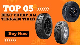 Best Cheap All Terrain Tires in 2024 I Top 5 Best Cheap All Terrain Tires Review [upl. by Lovmilla]