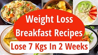 Breakfast Recipes For Fast Weight Loss  Quick Easy Healthy Breakfast Recipes  Eat more Lose more [upl. by Treboh]