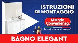 Istruzioni di montaggio Bagno Elegant  MONDO CONVENIENZA [upl. by Ambert154]