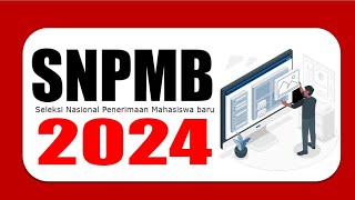 Jalur Penerimaan Mahasiswa Baru Perguruan Tinggi Negeri 2024 [upl. by Romona]