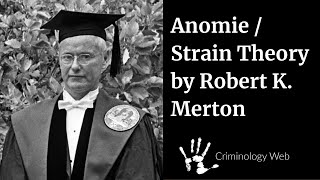 Strain Theory  Anomie by Robert K Merton in Criminology and Sociology [upl. by Eitsud638]