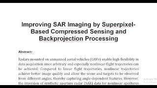 Improving SAR Imaging by Superpixel Based Compressed Sensing and Backprojection Processing [upl. by Nevarc]