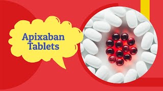 Apixaban Side Effects and Uses  apixaban Tablet 5 mg 2 5 mg  Tab Eliquis [upl. by Gus952]