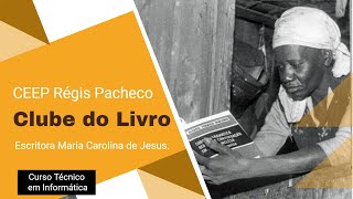 Clube do livro Escritora Maria Carolina de Jesus [upl. by Silloh950]