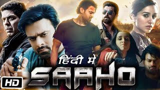 Saaho Full HD Movie in Hindi Dubbed  Prabhas  Shraddha Kapoor  Jackie Shroff  Story Explanation [upl. by Bayly885]