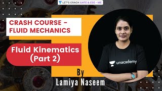 Fluid Kinematics Part 2  Fluid Mechanics  GATE amp ESE 2021  Lamiya Naseem [upl. by Harim]