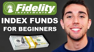 Fidelity Index Funds For Beginners  The Ultimate Guide [upl. by Postman]