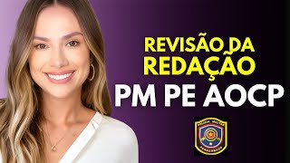 Revisão da REDAÇÃO PM PE AOCP [upl. by Legnaesoj]