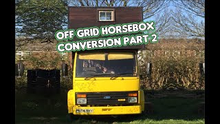 Horse Box Camper conversion OFF GRID handmade rustic [upl. by Mcmahon]