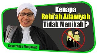 Kenapa Robiah Adawiyah Tidak Menikah  Buya Yahya Menjawab [upl. by Eidnarb]