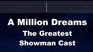 Practice Karaoke♬ A Million Dreams  The Greatest Showman Cast【With Guide Melody】 [upl. by Thompson]