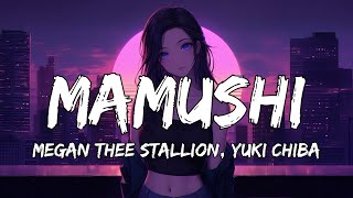 Megan Thee Stallion  Mamushi Lyrics feat Yuki Chiba [upl. by Kappenne]