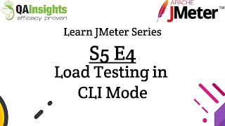 S5E4 Learn JMeter Series  Load Testing in CLI Mode in JMeter [upl. by Shatzer]