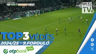 TOP 3 VÉDÉS – 9 forduló  OTP Bank Liga  20242025 [upl. by Lana]