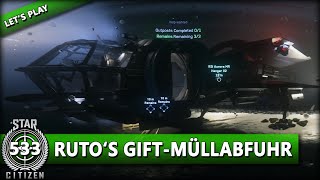 STAR CITIZEN 311 Lets Play 533 ⭐ RUTOS GIFTMÜLLABFUHR  Gameplay DeutschGerman [upl. by Glaudia]