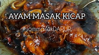 AYAM MASAK KICAP MUDAH [upl. by Justina]