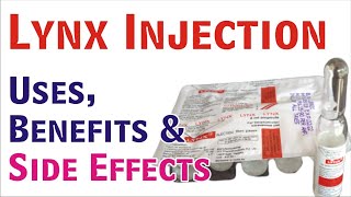 Lynx injection best uses benifits and side effectsbest review of lynx injection [upl. by Noirb]