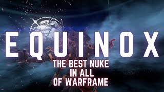 Equinox Prime  THE BEST NUKE IN ALL OF WARFRAME IS SO OP  Steel Path  Build [upl. by Lennox]